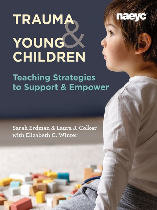 Title details for Trauma and Young Children by Laura J. Colker - Available